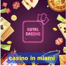 casino in miami